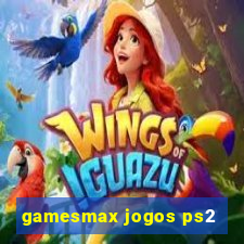 gamesmax jogos ps2